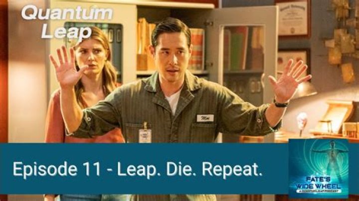 Quantum Leap Recap 01/30/23: Season 1 Episode 11 “Leap.Die.Repeat”